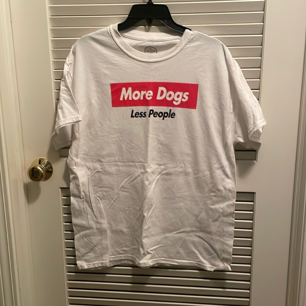 More Dogs Less People T-shirt